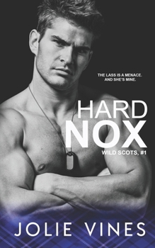 Paperback Hard Nox (Wild Scots, #1) Book