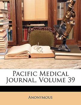 Paperback Pacific Medical Journal, Volume 39 Book