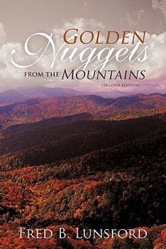 Paperback Golden Nuggets from the Mountains: (Second Edition) Book