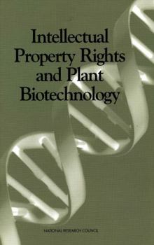 Intellectual Property Rights and Plant Biotechnology