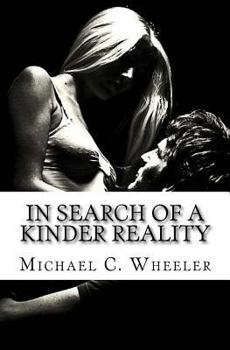 Paperback In Search of a Kinder Reality Book