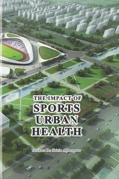 The Impact of Sports on Urban Health