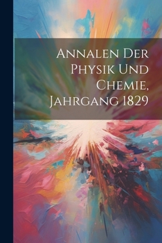 Paperback Annalen der Physik und Chemie, Jahrgang 1829 [German] Book