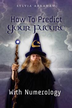 Paperback How To Predict Your Future With Numerology Book