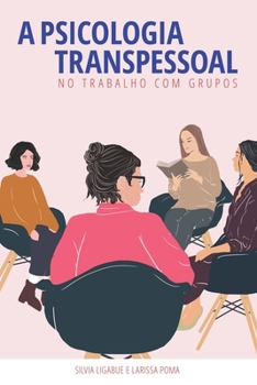 Paperback A Psicologia Transpessoal no Trabalho com Grupos [Portuguese] Book