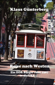 Paperback Reise nach Westen: Ein DDR-Bürger reist 1987 in die USA [German] Book