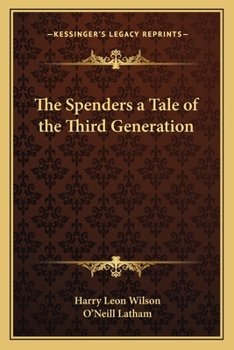 The Spenders: A Tale of the Third Generation