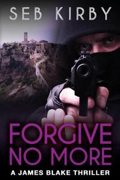 Forgive No More - Book #3 of the James Blake