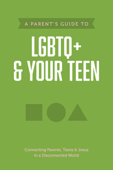 Paperback A Parent's Guide to LGBTQ+ and Your Teen Book