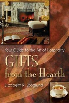 Paperback Gifts from the Hearth: Your Guide to the Art of Hospitality Book