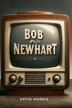 Paperback Bob Newhart by Kevin Morris Book