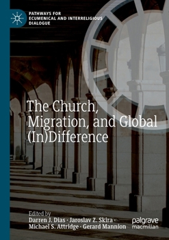 Paperback The Church, Migration, and Global (In)Difference Book