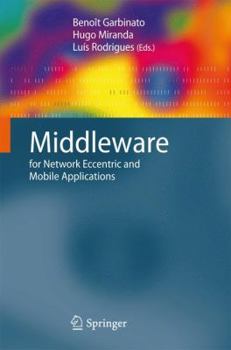 Paperback Middleware for Network Eccentric and Mobile Applications Book
