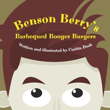 Paperback Benson Berry's Barbequed Booger Burgers Book