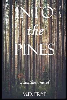 Paperback Into the Pines: A Southern Novel Book