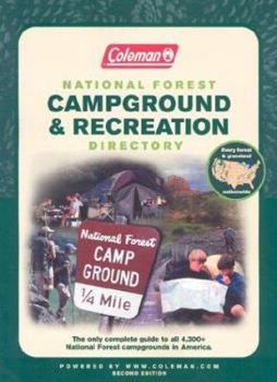 Paperback Coleman National Forest Campground & Recreation Directory: The Only Complete Guide to All 4,300+ National Forest Campgrounds in America Book