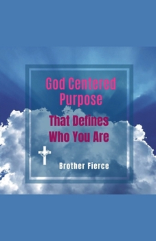Paperback God Centered Purpose That Defines Who You Are Book