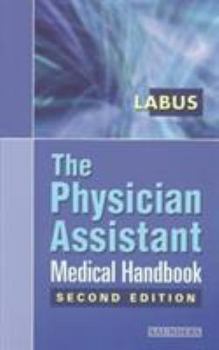Paperback The Physician Assistant Medical Handbook Book