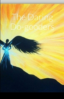 Paperback The Daring Do-gooders Book