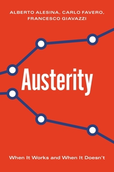 Hardcover Austerity: When It Works and When It Doesn't Book