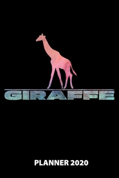 Giraffe Planner 2020: 140 Pages | 6 X 9 | Calender | Organizer | Weekly Planner | Monthly Planner | Daily Planner | Birthday Log | Phone Book | Small ... | 2020 | 12 Month | Year |  Months | Weeks |