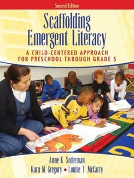 Paperback Scaffolding Emergent Literacy: A Child-Centered Approach for Preschool Through Grade 5 Book