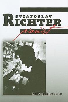 Hardcover Sviatoslav Richter: Pianist Book