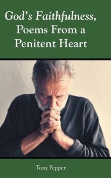 God's Faithfulness, Poems From a Penitent Heart
