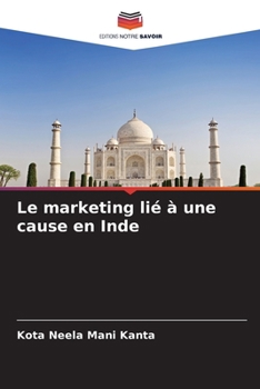 Le marketing lié à une cause en Inde (French Edition)