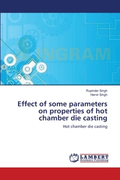 Paperback Effect of some parameters on properties of hot chamber die casting Book