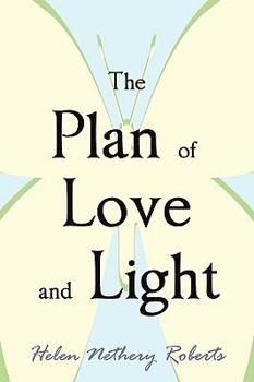 Paperback The Plan of Love and Light Book