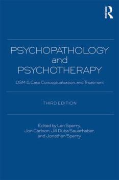 Paperback Psychopathology and Psychotherapy: Dsm-5 Diagnosis, Case Conceptualization, and Treatment Book