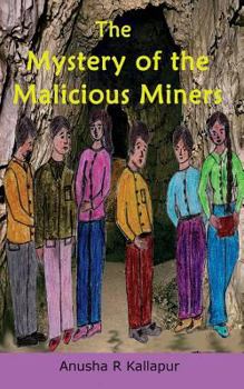 The Mystery of the Malicious Miners - Book  of the Swapna Mishra Mystery Stories