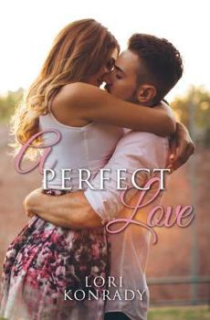 Paperback A Perfect Love Book