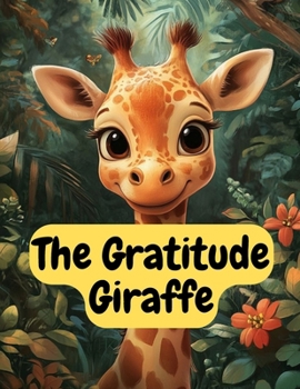 Paperback The Gratitude Giraffe Book