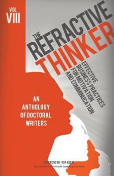 Paperback The Refractive Thinker(c): Vol VIII: Effective Business Practices for Motivation and Communication Book