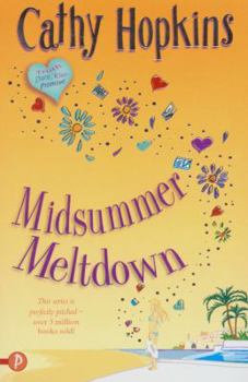 Midsummer Meltdown (Truth or Dare) - Book #6 of the Truth, Dare, Kiss, Promise