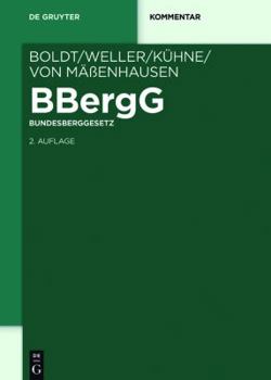 Hardcover Bbergg Bundesberggesetz: Kommentar (de Gruyter Kommentar) (German Edition) [German] Book