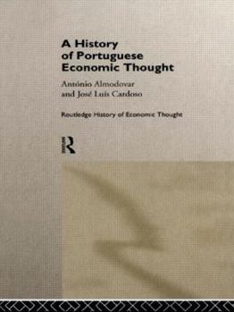 A History of Portuguese Economic Thought - Book  of the Routledge History of Economic Thought