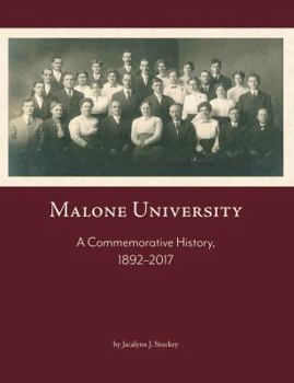 Paperback Malone University: A Commemorative History, 1892-2017 Book