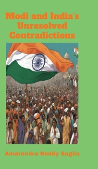 Modi and India's Unresolved Contradictions