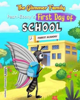 Paperback The Glimmer Family: Pearl-Ebony's First Day of School Book