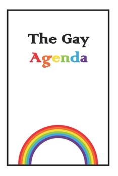 Paperback The Gay Agenda: Lined NoteBook 6x9 For You Book