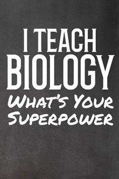 Paperback I Teach Biology: What's Your Superpower? Book