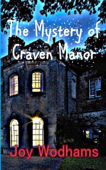 Paperback The Mystery of Craven Manor: An Adventure Story for 9 to 13 year olds Book