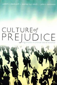 Paperback Culture of Prejudice: Arguments in Critical Social Science Book