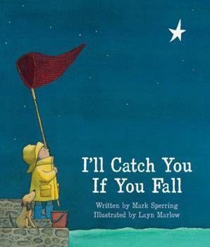Hardcover I'll Catch You If You Fall Book