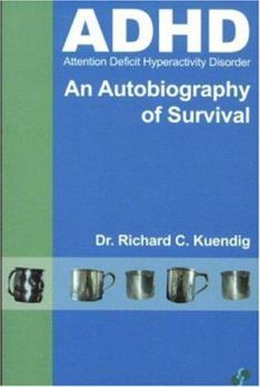 Paperback ADHD: An Autobiography of Survival Book