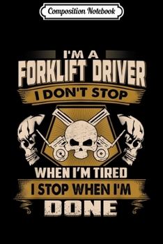 Composition Notebook: Cool Forklift Driver   as funny tee is Best gift   Journal/Notebook Blank Lined Ruled 6x9 100 Pages