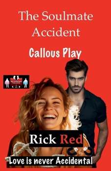 Paperback The Soulmate Accident - Callous Play Book